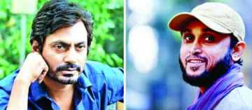 ফারুকীর ছবিতে নওয়াজউদ্দিন সিদ্দিক 