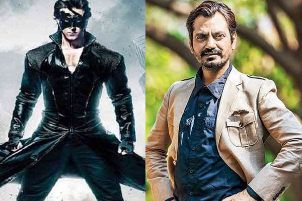 'কৃষ-৪‌'-এর খলনায়ক হচ্ছেন নওয়াজউদ্দিন সিদ্দিকী