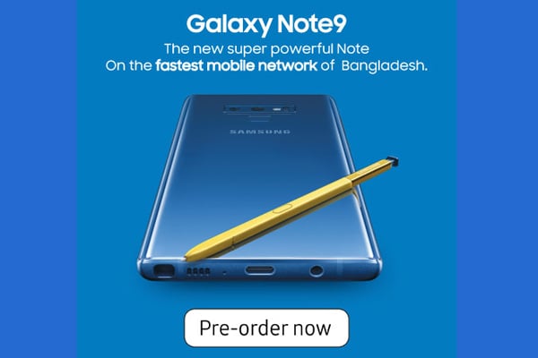 গ্রামীণফোন ও স্যামসাং গ্যালাক্সি নোট ৯'র প্রি-অর্ডার 