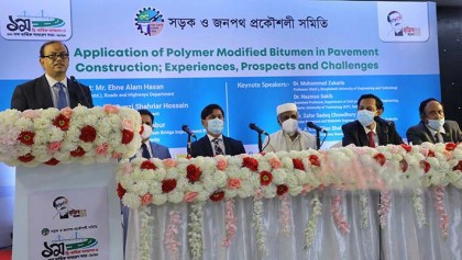 ‘সড়কের মান নিশ্চিত করতে পলিমার বিটুমিন ব্যবহারের সময় এসেছে’

