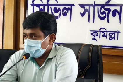 করোনা আক্রান্ত কুমিল্লা সিভিল সার্জন