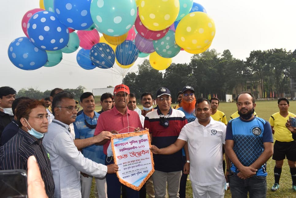 বগুড়ায় 'পুলিশ ফুটবল চ্যাম্পিয়নশিপ' শুরু