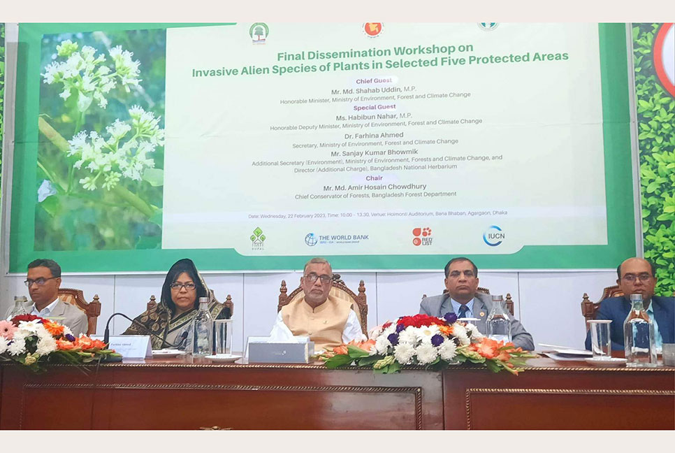 ৫টি রক্ষিত এলাকায় ১৭টি আগ্রাসী প্রজাতির উদ্ভিদ চিহ্নিত : পরিবেশমন্ত্রী 