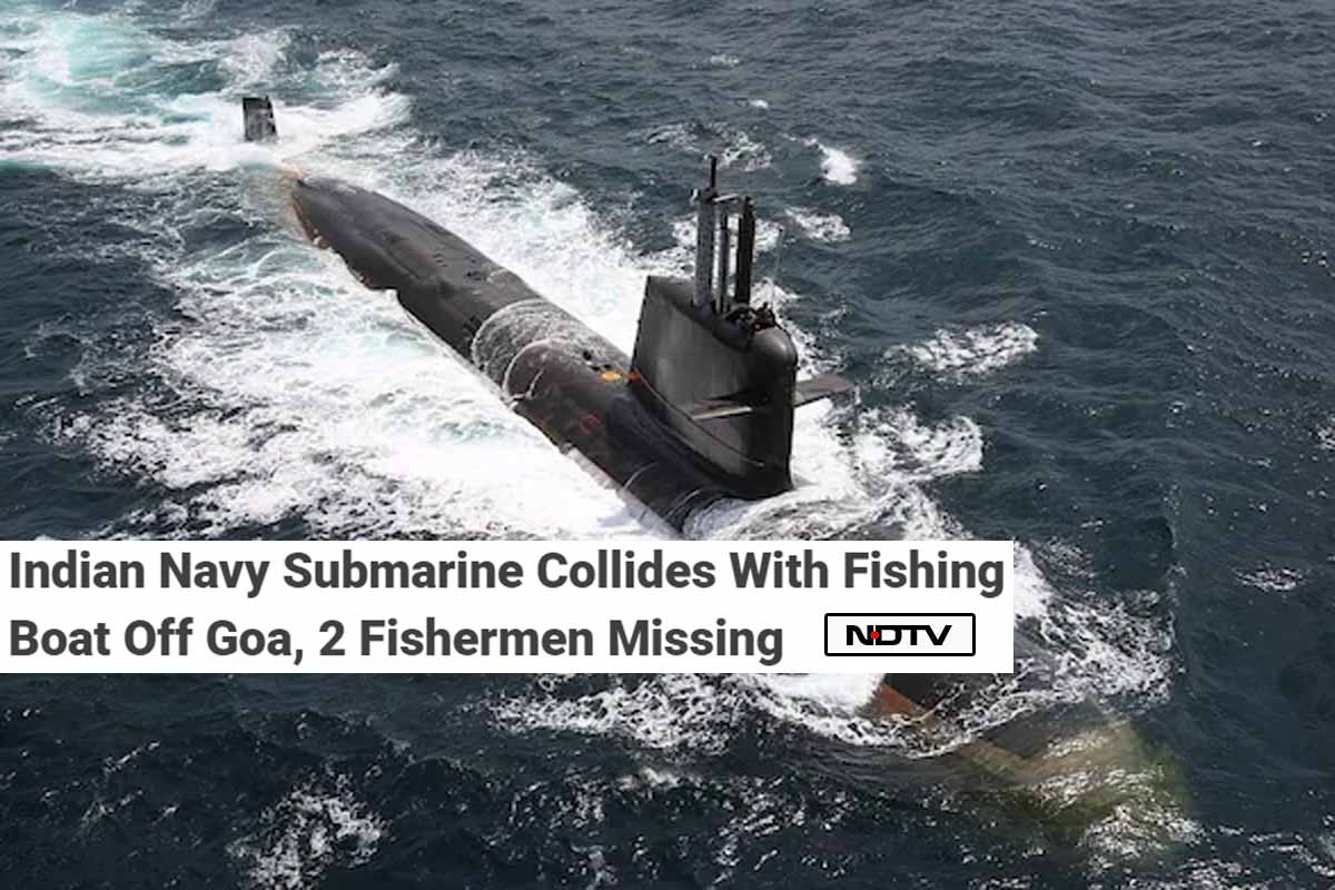 মাছ ধরা নৌকার সঙ্গে ভারতীয় সাবমেরিনের ধাক্কা, নিখোঁজ ২